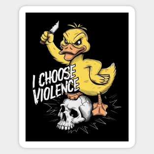 I Choose Violence Funny Duck Sticker